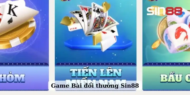 Game bài SIN88 – Khám phá những tựa game cá cược đặc sắc
