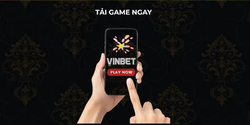 Tải app Vinbet dễ dàng – Giải trí cá cược đỉnh cao mọi lúc
